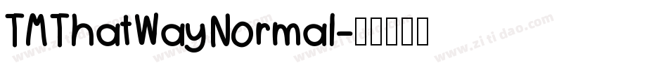 TM That Way Normal字体转换